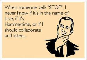 post-10145-When-someone-yells-STOP-I-neve-2Zuh